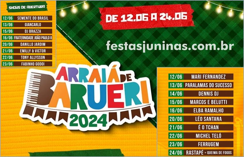 Programação Arraiá de Barueri 2024 : Festas Juninas em São Paulo