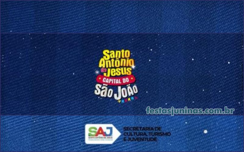 Festa Junina 2025 na Bahia : São João em Santo Antônio de Jesus