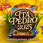Festa Junina de Itabuna na Bahia : data Ita Pedro 2025 - 'O Maior São Pedro do Brasil'