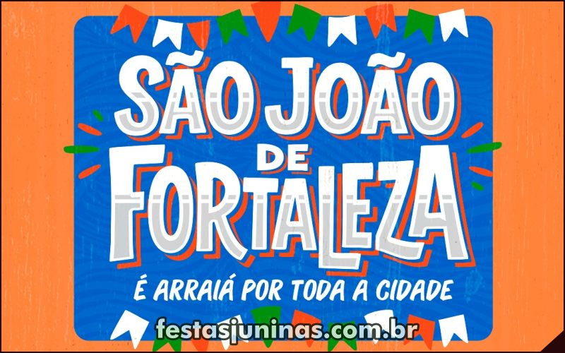 Programação São João de Fortaleza 2025 - Sortimento Festas Juninas