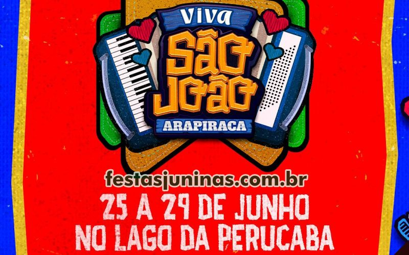 São João de Arapiraca 2025 em Alagoas : festa junina terá programação de shows no Lago da Perucaba