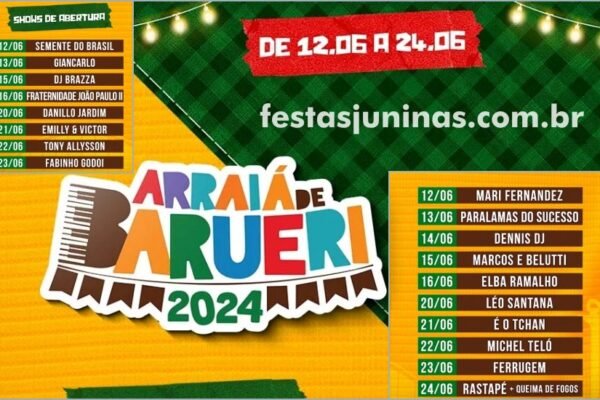 Programação Arraiá de Barueri 2024 : Festas Juninas em São Paulo