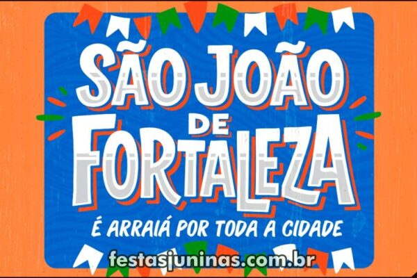 Programação São João de Fortaleza 2025 - Sortimento Festas Juninas