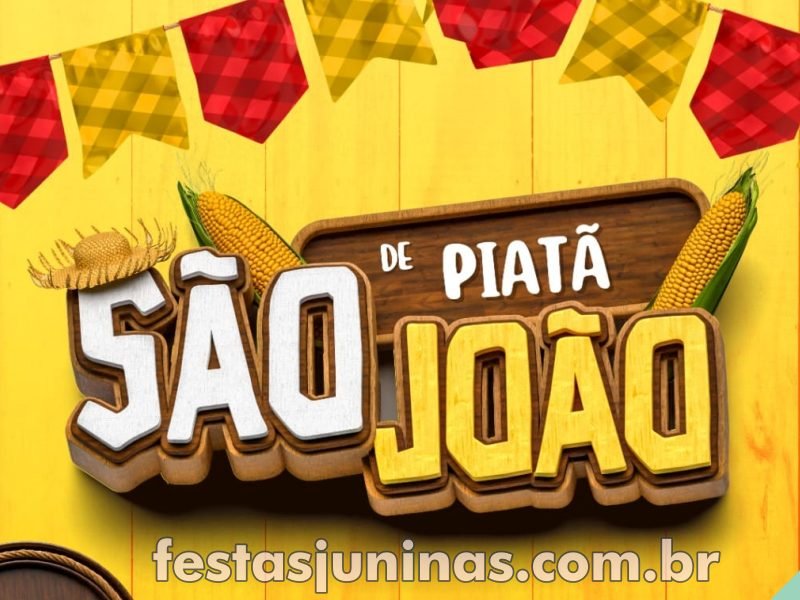 Programação São João de Piatã 2024 : festas juninas na Bahia